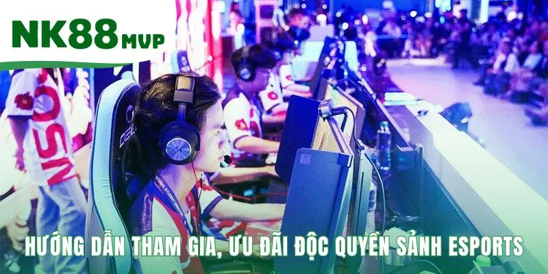 Tham gia Esports NK88 với bốn bước đăng ký đơn giản