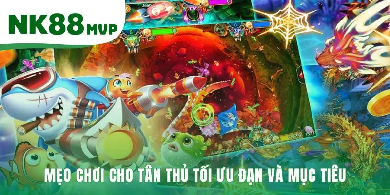 Kinh Nghiệm Bắn Cá Tầm Tiền 2026 | Kỷ Luật Vốn Cùng NK88 4 Bí quyết dành cho tân binh giúp sử dụng đạn hiệu quả