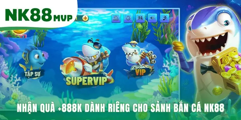 Ưu đãi độc quyền 888K cho người chơi mới nạp đầu